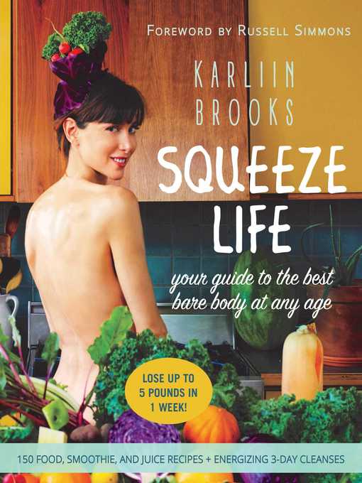 Title details for Squeeze Life: Your Guide to the Best Bare Body at Any Age by Karliin Brooks - Available